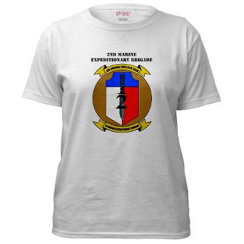 2MEB - A01 - 04 - 2nd Marine Expeditionary Brigade with Text - Women's T-Shirt - Click Image to Close