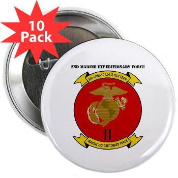 2MEF - M01 - 01 - 2nd Marine Expeditionary Force with Text 2.25" Button (10 pack)