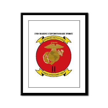2MEF - M01 - 02 - 2nd Marine Expeditionary Force with Text Framed Panel Print - Click Image to Close