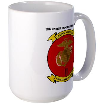 2MEF - M01 - 03 - 2nd Marine Expeditionary Force with Text Large Mug - Click Image to Close