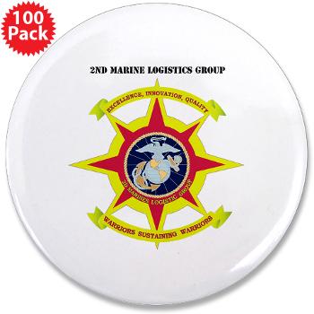 2MLG - M01 - 01 - 2nd Marine Logistics Group with Text - 3.5" Button (100 pack)