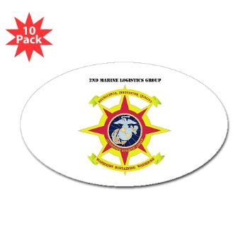 2MLG - M01 - 01 - 2nd Marine Logistics Group with Text - Sticker (Oval 10 pk)