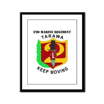 2MR - M01 - 02 - 2nd Marine Regiment with Text Framed Panel Print - Click Image to Close
