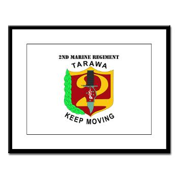 2MR - M01 - 02 - 2nd Marine Regiment with Text Large Framed Print - Click Image to Close