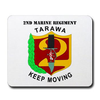 2MR - M01 - 03 - 2nd Marine Regiment with Text Mousepad - Click Image to Close