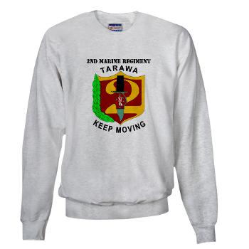 2MR - A01 - 03 - 2nd Marine Regiment with Text Sweatshirt - Click Image to Close