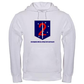 2MSOB - A01 - 03 - 2nd Marine Special Operations Bn with Text - Hooded Sweatshirt - Click Image to Close