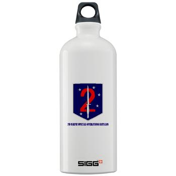 2MSOB - M01 - 03 - 2nd Marine Special Operations Bn with Text - Sigg Water Bottle 1.0L