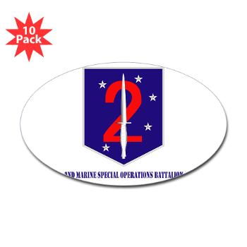 2MSOB - M01 - 01 - 2nd Marine Special Operations Bn with Text - Sticker (Oval 10 pk)