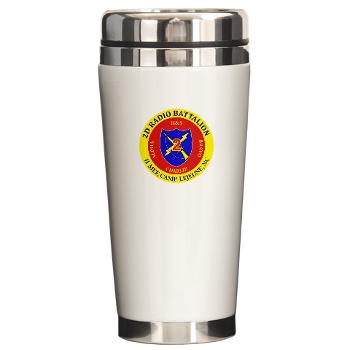 2RB - A01 - 01 - USMC - 2nd Radio Battalion - Ceramic Travel Mug - Click Image to Close