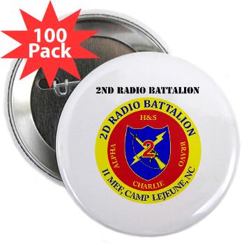 2RB - A01 - 01 - USMC - 2nd Radio Battalion with Text - 2.25" Button (100 pack)