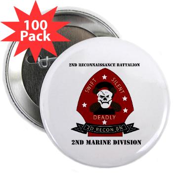 2RB - M01 - 01 - 2nd Reconnaissance Bn with Text 2.25" Button (100 pack)