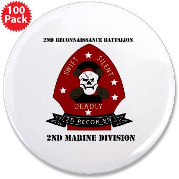 2RB - M01 - 01 - 2nd Reconnaissance Bn with Text 3.5" Button (100 pack) - Click Image to Close