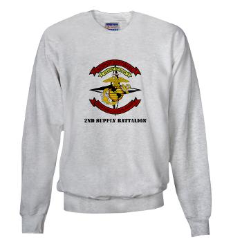 2SB - A01 - 03 - 2nd Supply Battalion with Text - Sweatshirt