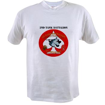 2TB - A01 - 04 - 2nd Tank Battalion with Text - Value T-shirt