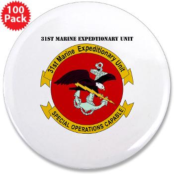 31MEU - M01 - 01 - 31st Marine Expeditionary Unit with text 3.5" Button (100 pack)