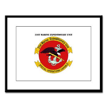 31MEU - M01 - 02 - 31st Marine Expeditionary Unit with text Large Framed Print