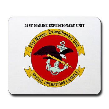 31MEU - M01 - 03 - 31st Marine Expeditionary Unit with text Mousepad