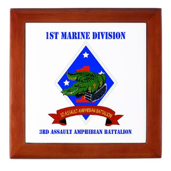 3AAB - M01 - 03 - 3rd Assault Amphibian Battalion with text - Keepsake Box