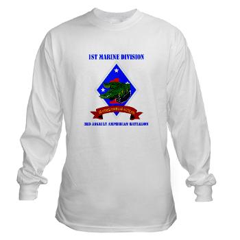3AAB - A01 - 03 - 3rd Assault Amphibian Battalion with text - Long Sleeve T-Shirt - Click Image to Close