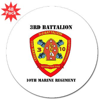 3B10M - A01 - 01 - USMC - 3rd Battalion 10th Marines with Text - 3" Lapel Sticker (48 pk)