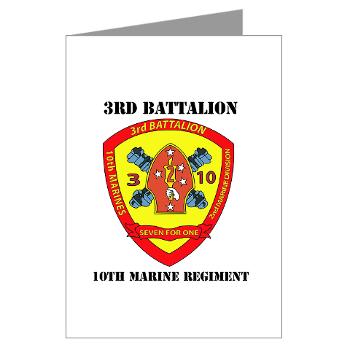 3B10M - A01 - 01 - USMC - 3rd Battalion 10th Marines with Text - Greeting Cards (Pk of 10)
