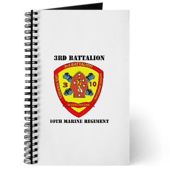 3B10M - A01 - 01 - USMC - 3rd Battalion 10th Marines with Text - Journal