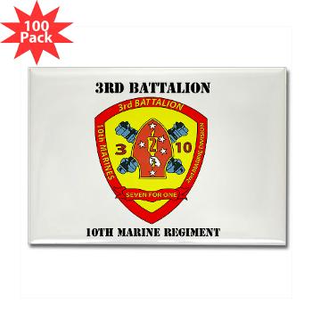 3B10M - A01 - 01 - USMC - 3rd Battalion 10th Marines with Text - Rectangle Magnet (100 pack) - Click Image to Close