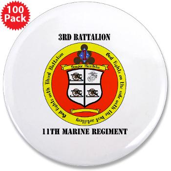 3B11M - M01 - 01 - 3rd Battalion 11th Marines with Text 3.5" Button (100 pack)