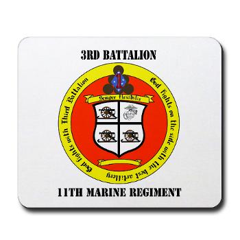 3B11M - M01 - 03 - 3rd Battalion 11th Marines with Text Mousepad