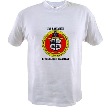 3B11M - A01 - 04 - 3rd Battalion 11th Marines with Text Value T-Shirt