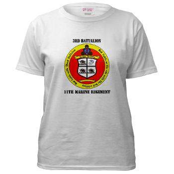 3B11M - A01 - 04 - 3rd Battalion 11th Marines with Text Women's T-Shirt - Click Image to Close