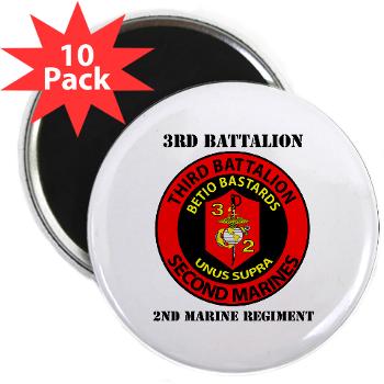 3B2M - M01 - 01 - 3rd Battalion - 2nd Marines with Text - 2.25" Magnet (10 pack)
