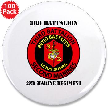 3B2M - M01 - 01 - 3rd Battalion - 2nd Marines with Text - 3.5" Button (100 pack)
