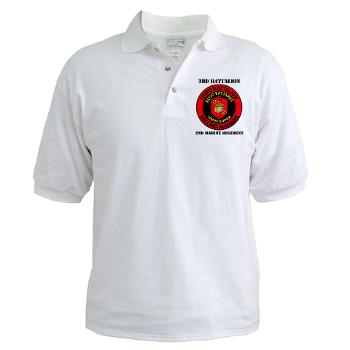 3B2M - A01 - 04 - 3rd Battalion - 2nd Marines with Text - Golf Shirt