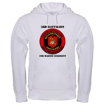 3B2M - A01 - 03 - 3rd Battalion - 2nd Marines with Text - Hooded Sweatshirt