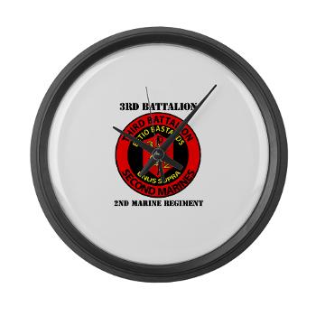 3B2M - M01 - 03 - 3rd Battalion - 2nd Marines with Text - Large Wall Clock - Click Image to Close