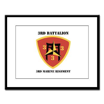 3B3M - M01 - 02 - 3rd Battalion 3rd Marines with Text Large Framed Print