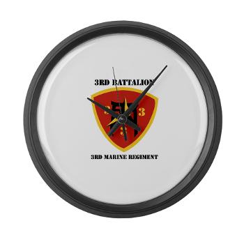 3B3M - M01 - 03 - 3rd Battalion 3rd Marines with Text Large Wall Clock