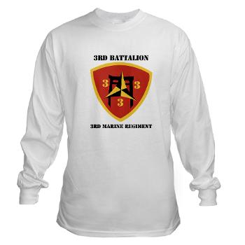 3B3M - A01 - 03 - 3rd Battalion 3rd Marines with Text Long Sleeve T-Shirt