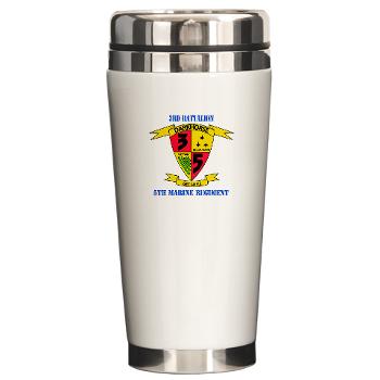 3B5M - M01 - 03 - 3rd Battalion 5th Marines with Text - Ceramic Travel Mug