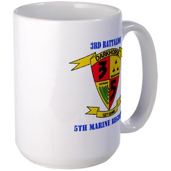 3B5M - M01 - 03 - 3rd Battalion 5th Marines with Text - Large Mug