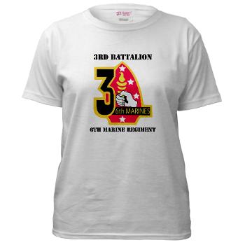 3B6M - A01 - 04 - 3rd Battalion - 6th Marines with Text Women's T-Shirt - Click Image to Close