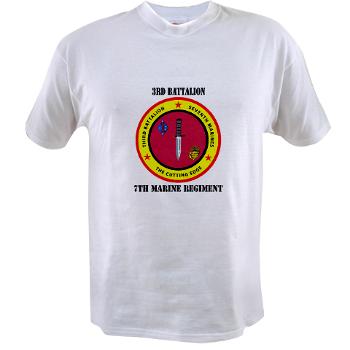 3B7M - A01 - 04 - 3rd Battalion 7th Marines with Text Value T-Shirt