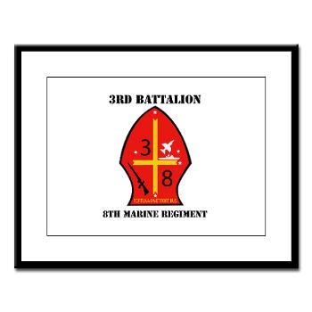 3B8M - M01 - 02 - 3rd Battalion - 8th Marines with Text Large Framed Print