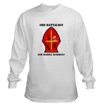 3B8M - A01 - 03 - 3rd Battalion - 8th Marines with Text Long Sleeve T-Shirt - Click Image to Close