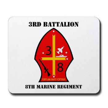 3B8M - M01 - 03 - 3rd Battalion - 8th Marines with Text Mousepad
