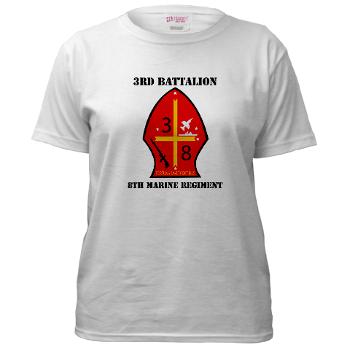 3B8M - A01 - 04 - 3rd Battalion - 8th Marines with Text Women's T-Shirt - Click Image to Close