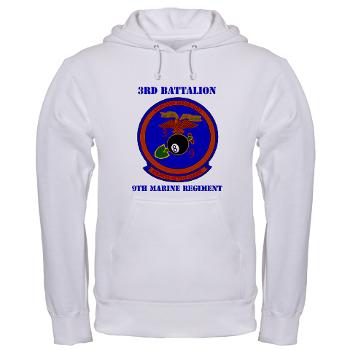 3B9M - A01 - 03 - 3rd Battalion - 9th Marines with Text - Hooded Sweatshirt - Click Image to Close