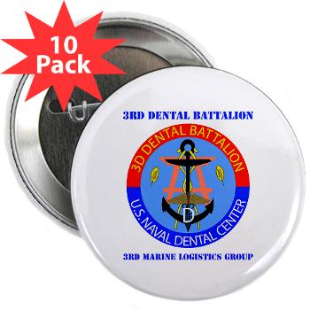 3DB - M01 - 01 - DUI - 3rd Dental Battalion with Text - 2.25" Button (10 pack) - Click Image to Close